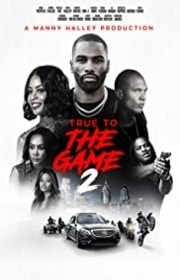 فيلم True to the Game 2 2020 مترجم