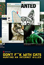 مسلسل Don’t F**k with Cats: Hunting an Internet Killer الموسم الاول مترجم كامل