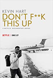 مسلسل Kevin Hart Don’t F**k This Up مترجم الموسم الأول كامل