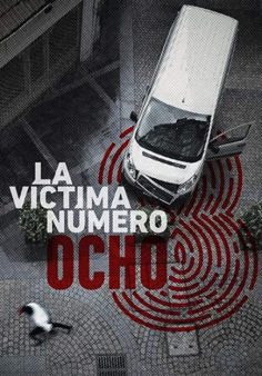 مسلسل La víctima número 8 الموسم الأول مترجم كامل